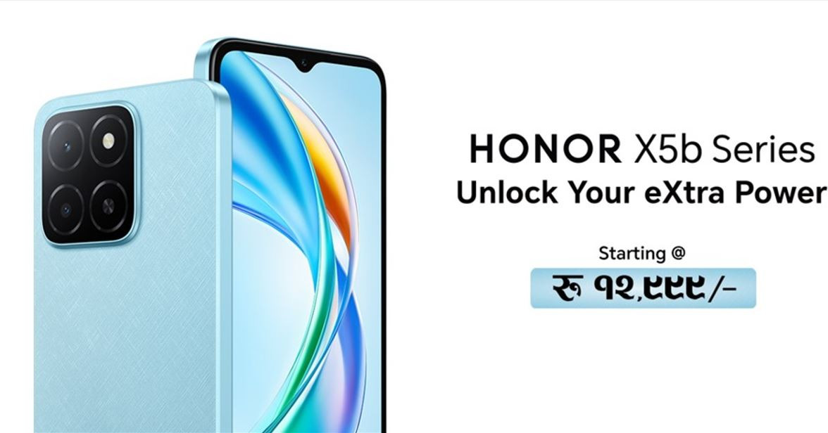 सुलभ मूल्यमा आकर्षक HONOR X5b सिरिज : एआइ क्यामेरा र आकर्षक डिस्प्ले, केके छन् अन्य विशेषता ?